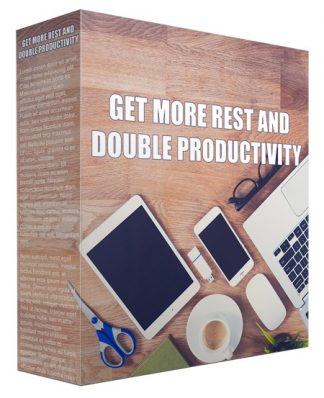 Get More Rest and Double Productivity