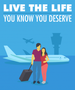 Live-The-Life-You-Know-You-Deserve