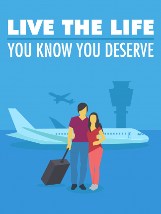 Live-The-Life-You-Know-You-Deserve