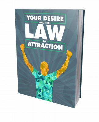 Your Desire and the Law of Attraction