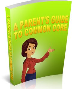 A Parent's Guide To Common Core