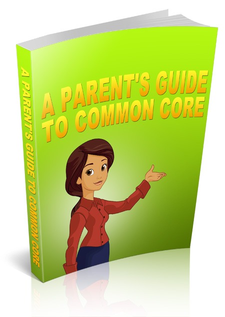 A Parent's Guide To Common Core