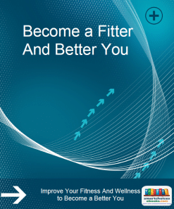 Become a Fitter And Better You