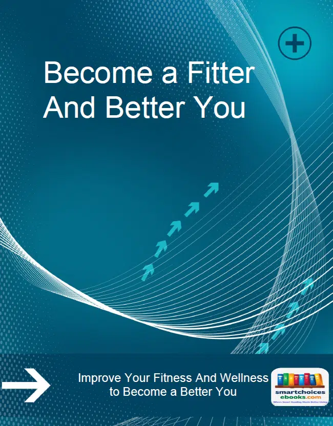 Become a Fitter And Better You