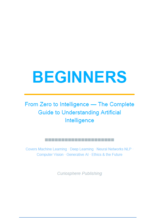 Beginners - From Zero To Intelligence