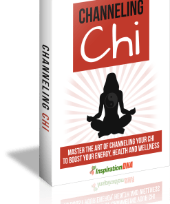 Channeling Chi: Energy, Meditation & Wellness Guide