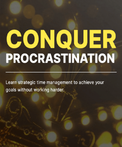 Conquer Procrastination
