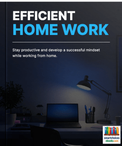 Efficent Home Work