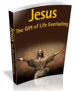 Jesus The Gift Of Life Everlasting