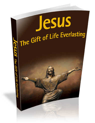 Jesus The Gift Of Life Everlasting