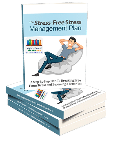 The Stress-Free Stress Management Plan
