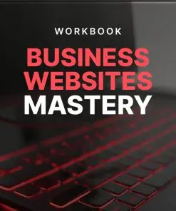 Business Websites Mastery - Workbook Cover