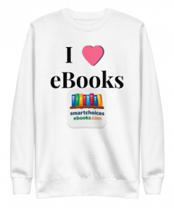 Premium "I LOVE eBooks" Unisex Sweatshirt
